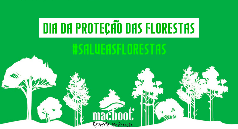 Dia da Proteção das Florestas: | #SalveAsFlorestas