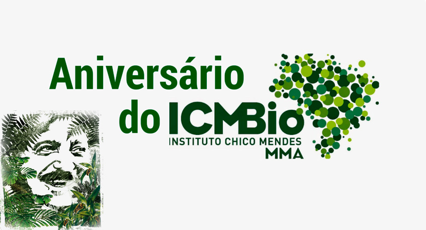 Instituto Chico Mendes: Parabéns pelos 11 anos